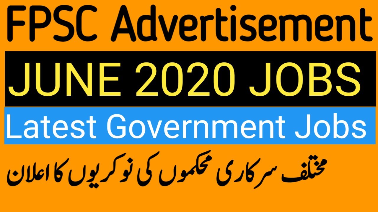 FPSC Jobs June 2020| FPSC Latest Advertisement| Latest Government Jobs|Government vacancies 2020.