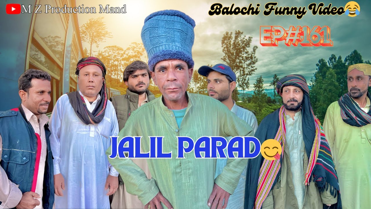 JALIL PARAD |Balochi Funny Video|Episode#161|2025​⁠@MZ PRODUCTION MAND