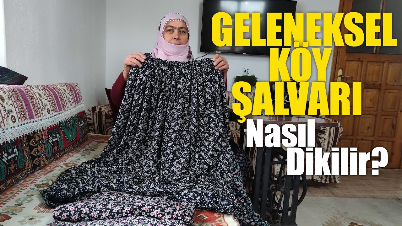 Köy Şalvarı Nasıl Dikilir?