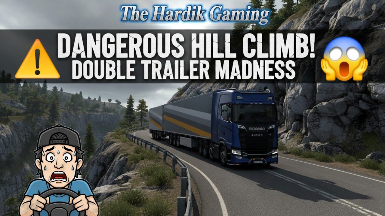 👑 SCANIA POWER vs DEATH ROAD! Double Trailer Climb on the Most Dangerous Hill 🤯 | The Hardik Gaming 