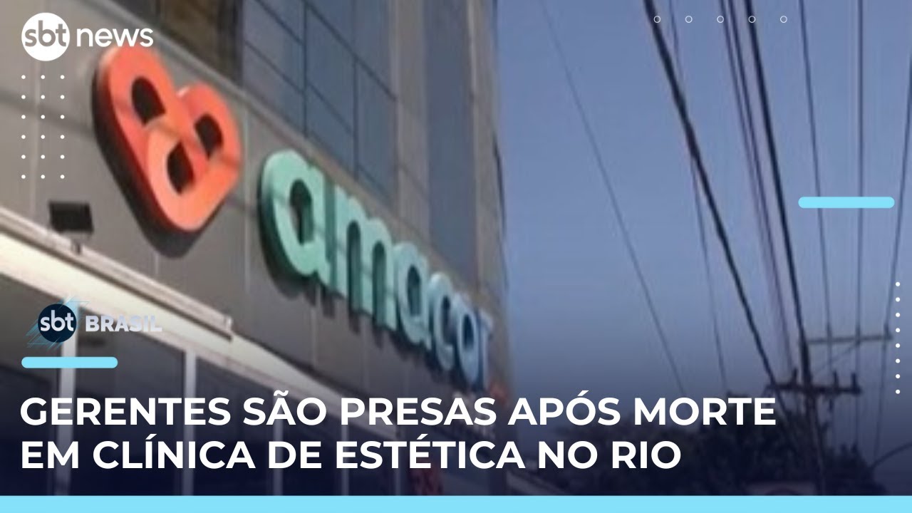 Duas mulheres presas e m&eacute;dico investigado ap&oacute;s morte em cl&iacute;nica de est&eacute;tica no Rio | #SBTBrasil