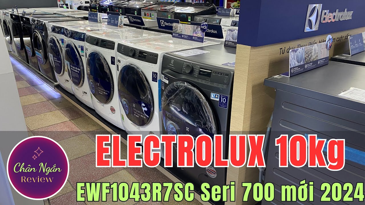 Máy giặt Electrolux 10Kg mới 2024 EWF1043R7SC dòng Seri 700 cải tiến mới | Chân Ngắn RV