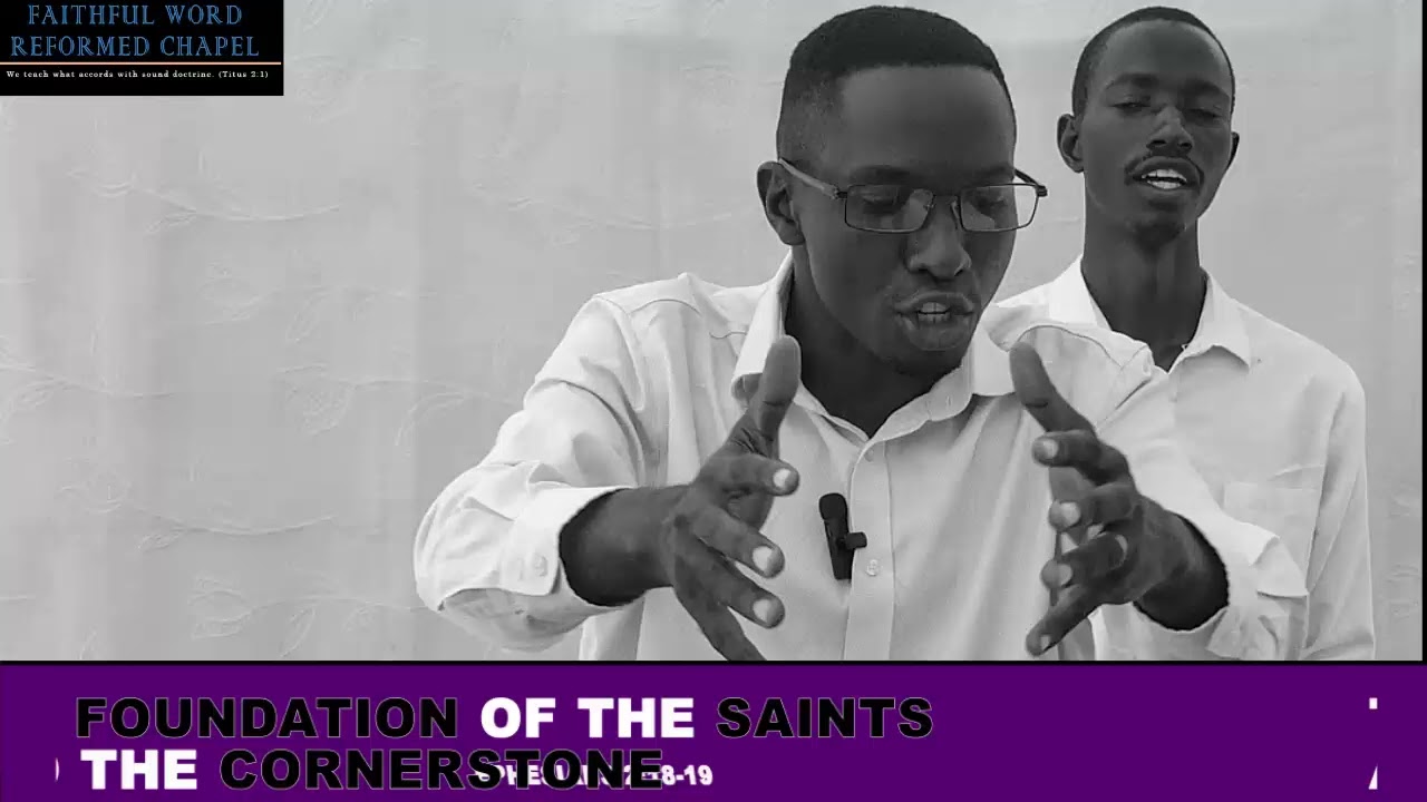 The foundation of the saints and the cornerstone | Ephesians 2:18-19