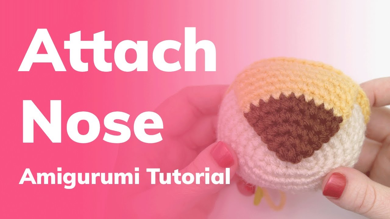 Crochet Nose to Snout Amigurumi Tutorial