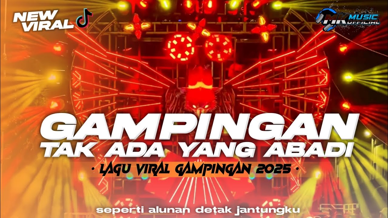 DJ VIRAL GAMPINGAN - TAK ADA YANG ABADI - SEPERTI ALUNAN DETAK JANTUNGKU STYLE TRAP PARTY BAS PARTY