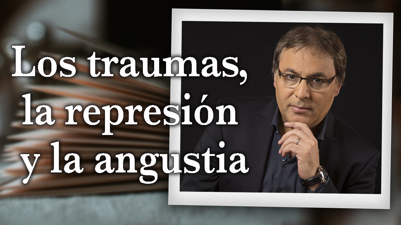 Gabriel Rolón - Los traumas, la represión y la angustia