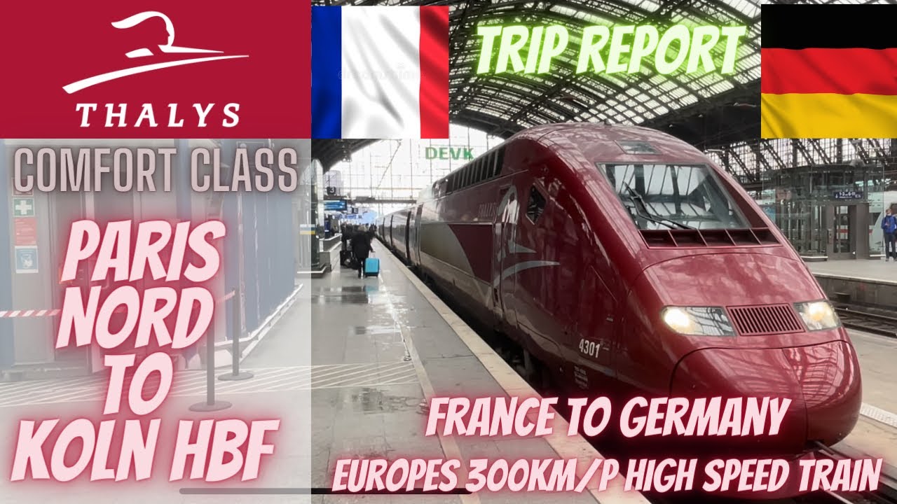 Thalys Comfort Class - Paris Nord to Koln Hbf.. An awesome ride despite the breakdown!