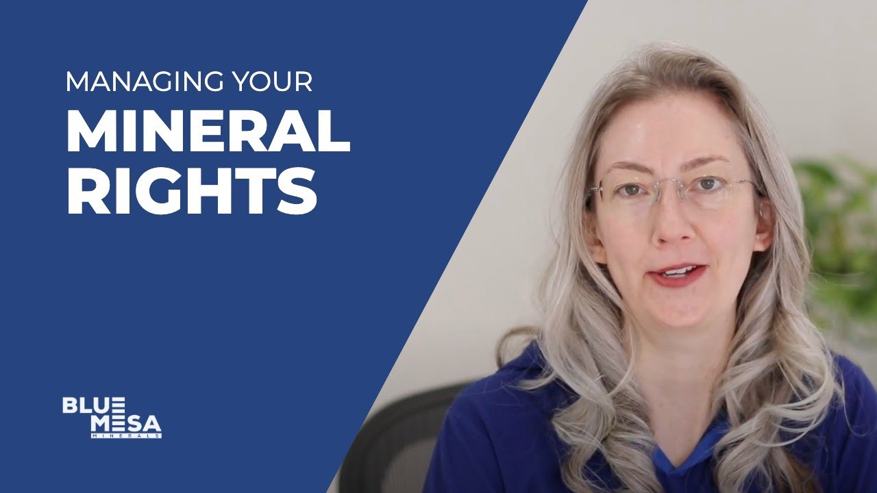 Managing Your Oil & Gas Mineral Rights