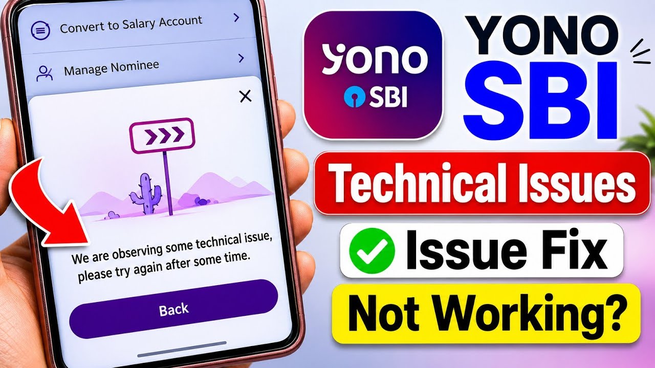 Yono SBI We Are Observing Some Technical Issue Please Try Again After Some Time | How to Fix