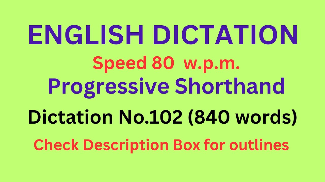 Dictation No 102 (800 words)