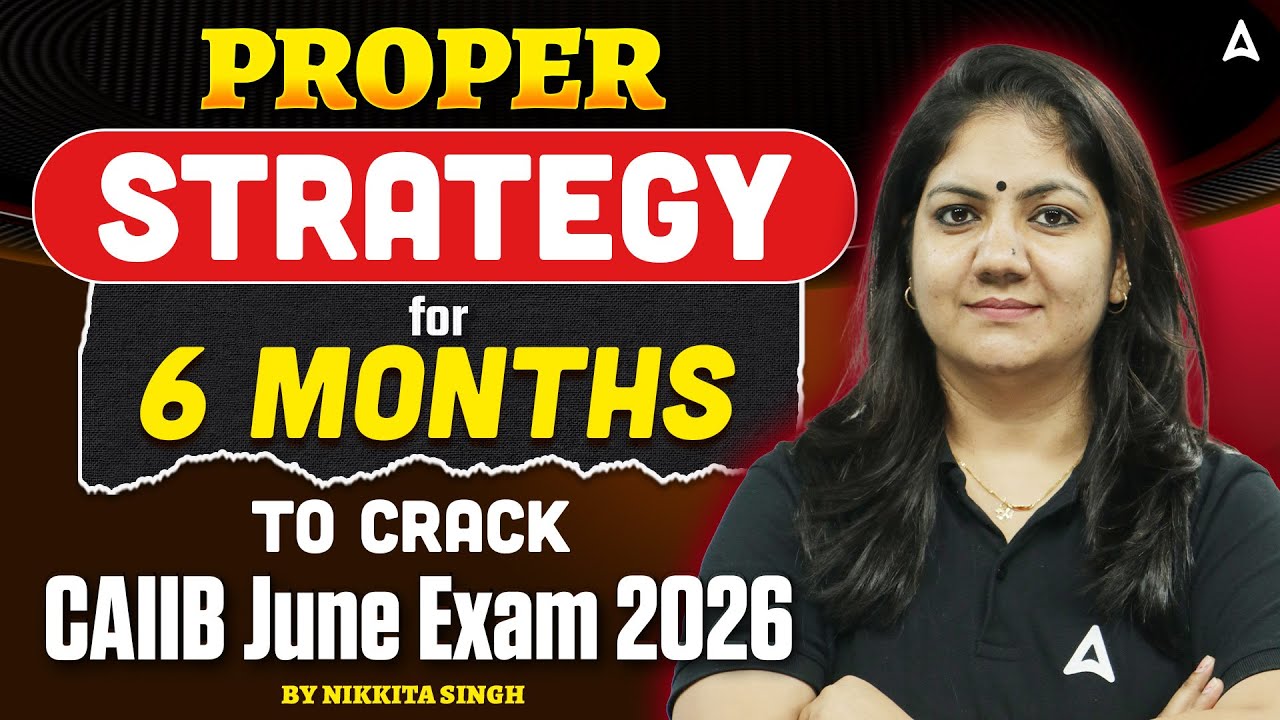 CAIIB June 2026 Strategy | How to Crack CAIIB June 2026 Exam in 6 Months | Nikkita Singh