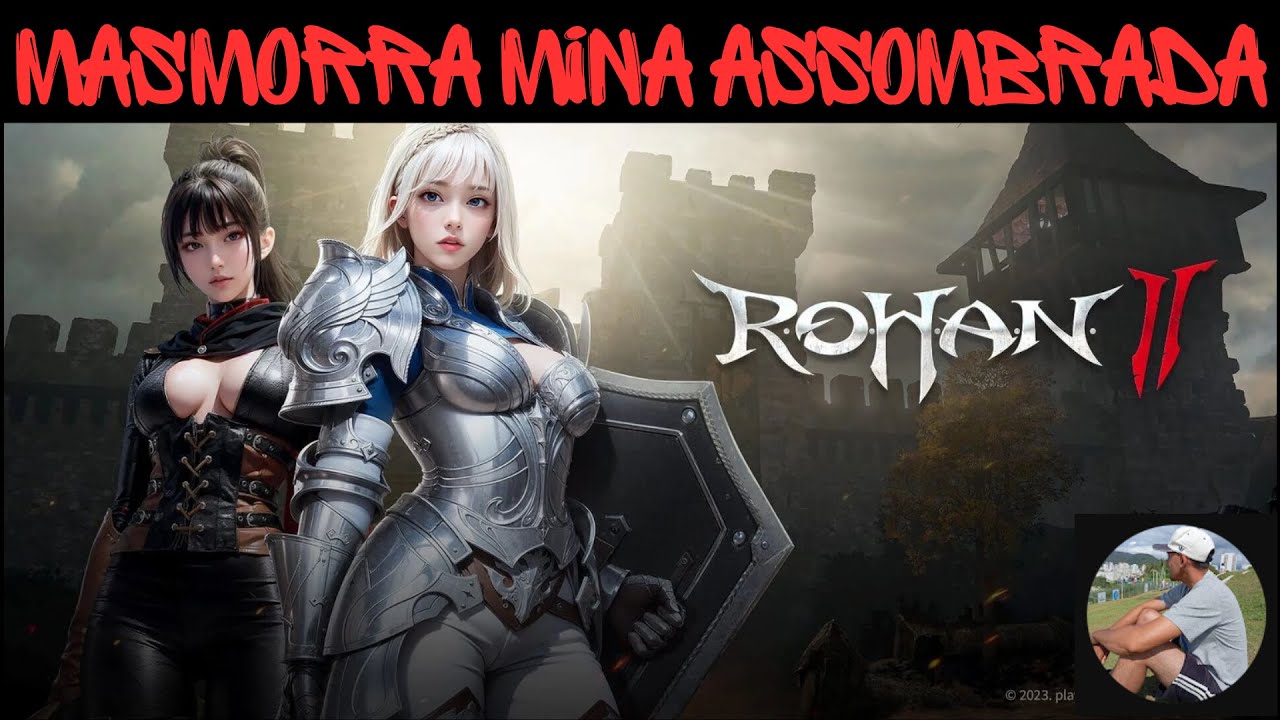 Rohan 2 Masmorra Mina Assombrada