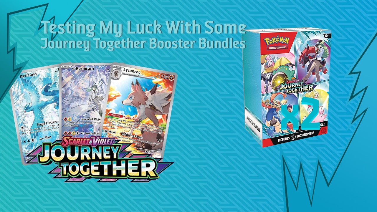 Will I hit the Chase Card of Journey Together? Opening Booster Bundles