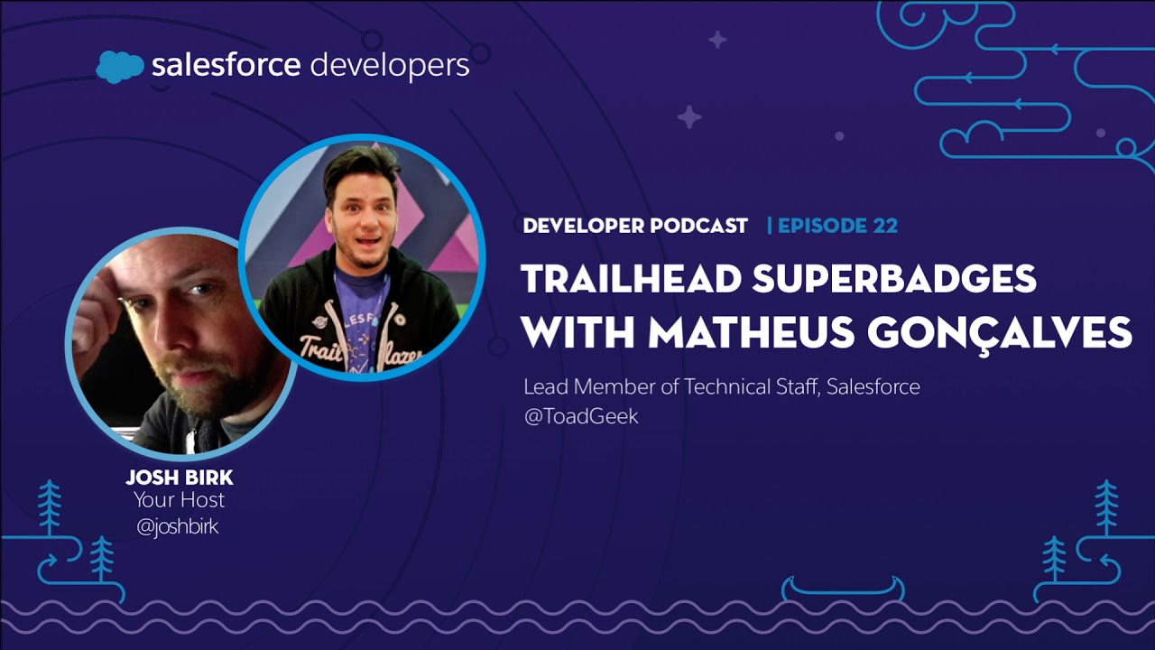 Trailhead Superbadges with Matheus Gon&ccedil;alves | Episode 22