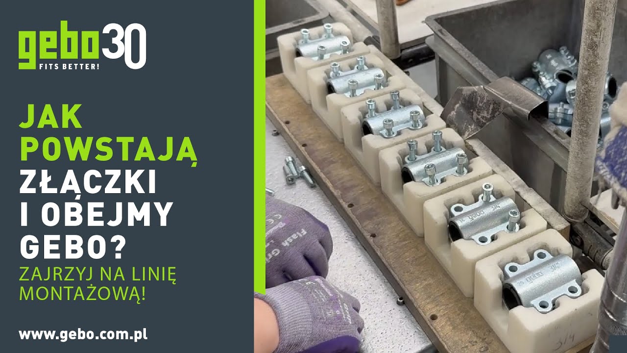 Jak powstają złączki zaciskowe Quick i obejmy naprawcze Clamps od GEBO? Zajrzyj na linię montażową!