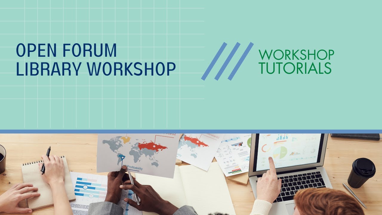 Open Forum Library Workshop