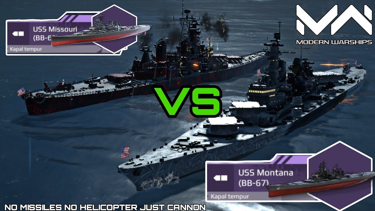 US NAVY BATTLESHIPS FIGHT [ONLY CANNON] |  USS Montana BB-67 VS USS Missouri BB-63 MODERN WARSHIPS