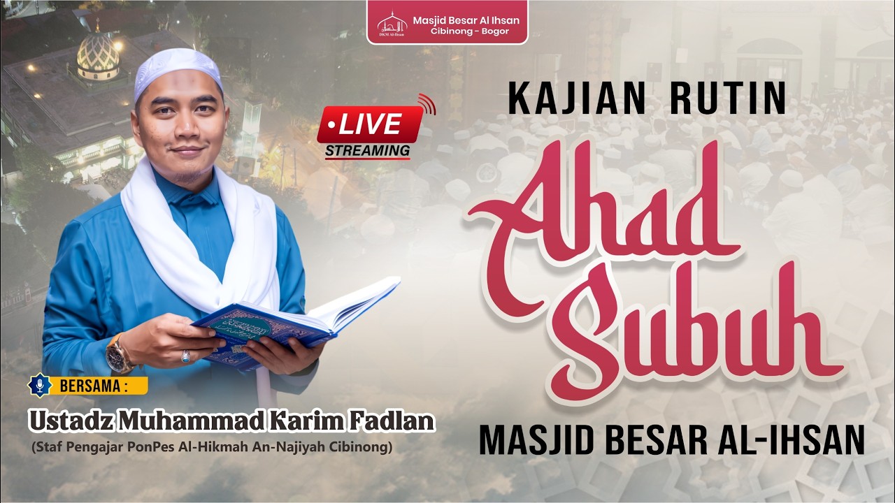 LIVE | Kajian Ahad Subuh - Ust. Muhammad Karim Fadlan