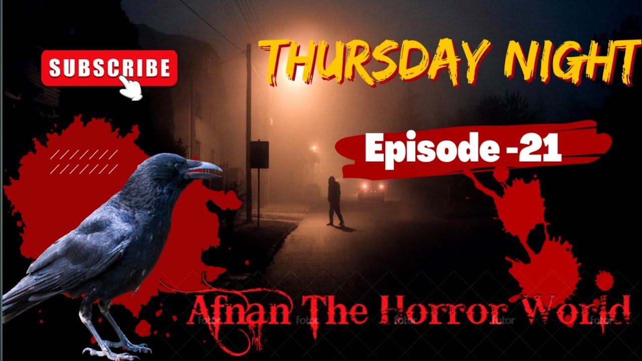 Thursday Night With Afnan Episode-21!!@AfnanTheHorrorWorldBD  #afnanvai