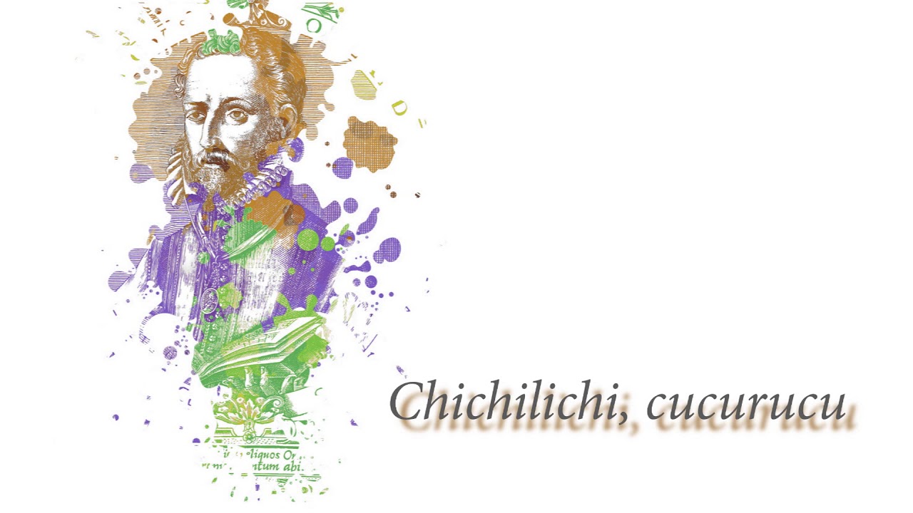 Chichilichi, cucurucu - Orlando di Lasso