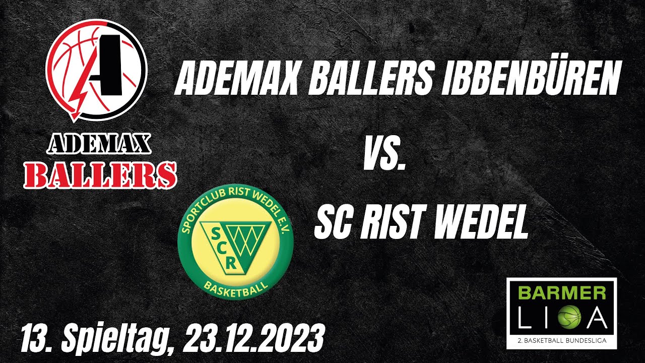 Ademax Ballers Ibbenbüren vs. SC Rist Wedel (13. Spieltag Pro B am 23.12.2023)