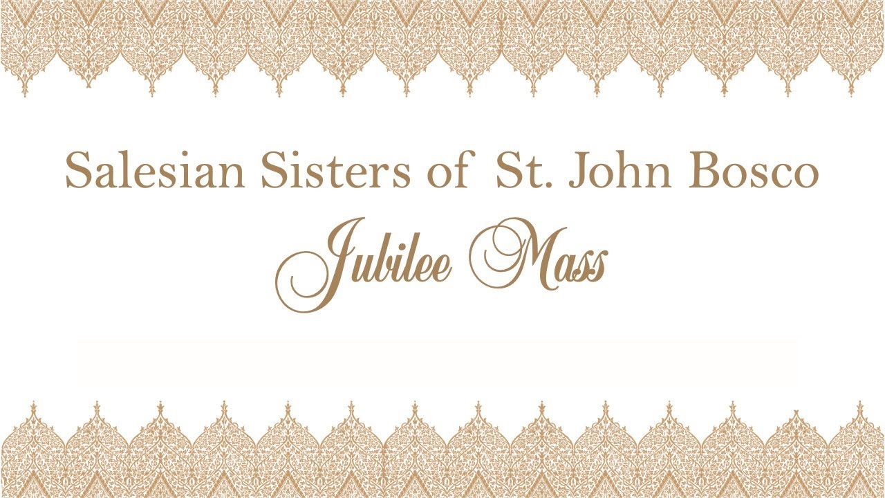 Salesian Sisters' Jubilee Mass 2025
