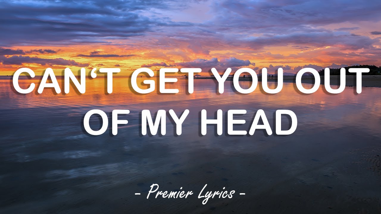 Can't Get You Out Of My Head - Kylie Minogue (Lyrics) 🎶