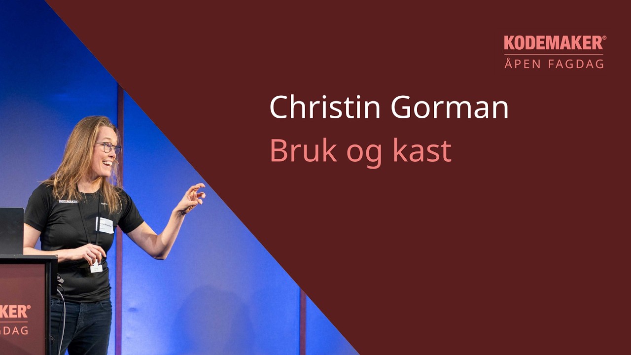 Kodemaker Åpen Fagdag 2026 - Bruk og kast