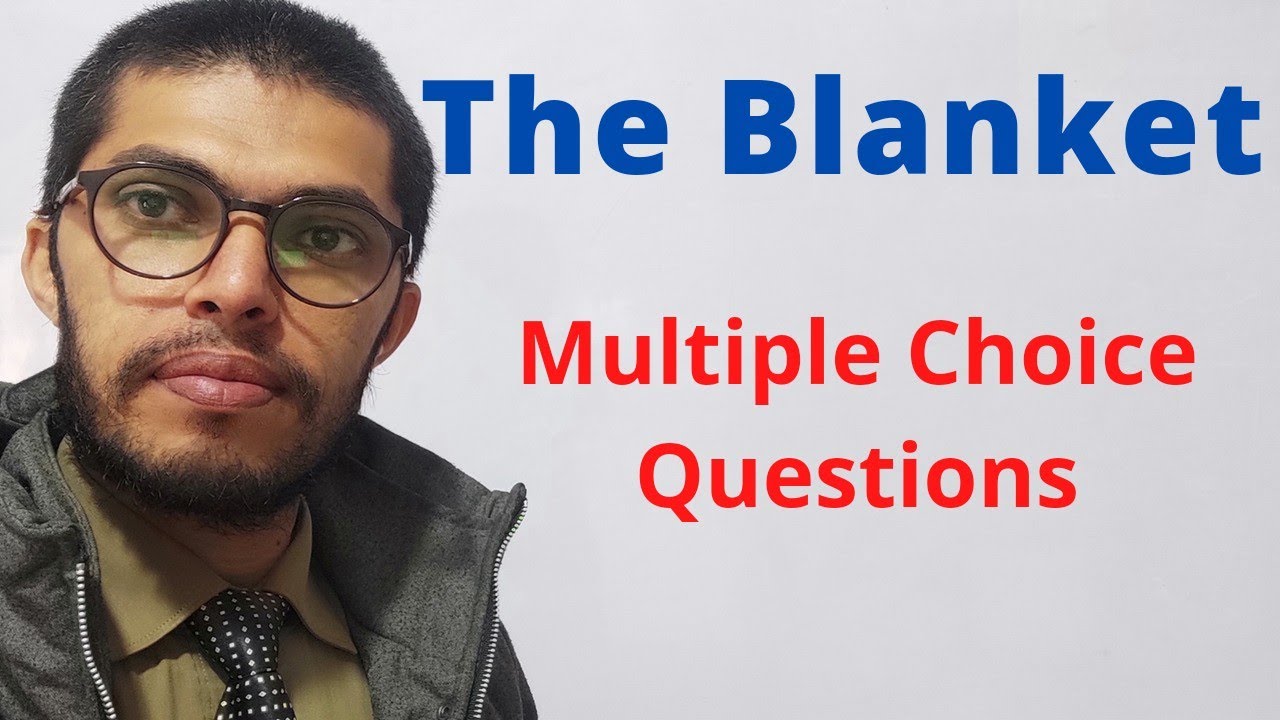 12- The Blanket MCQs English 11th