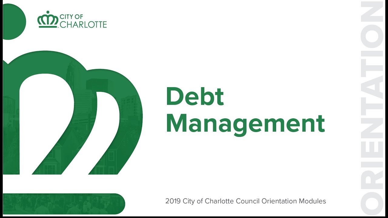 City Council Orientation Module : Debt Management (Updated 11/14)