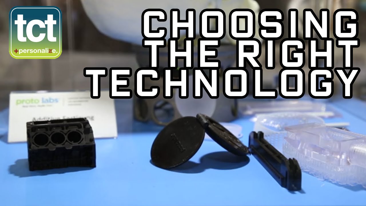 Proto Labs on choosing the best technology for the application