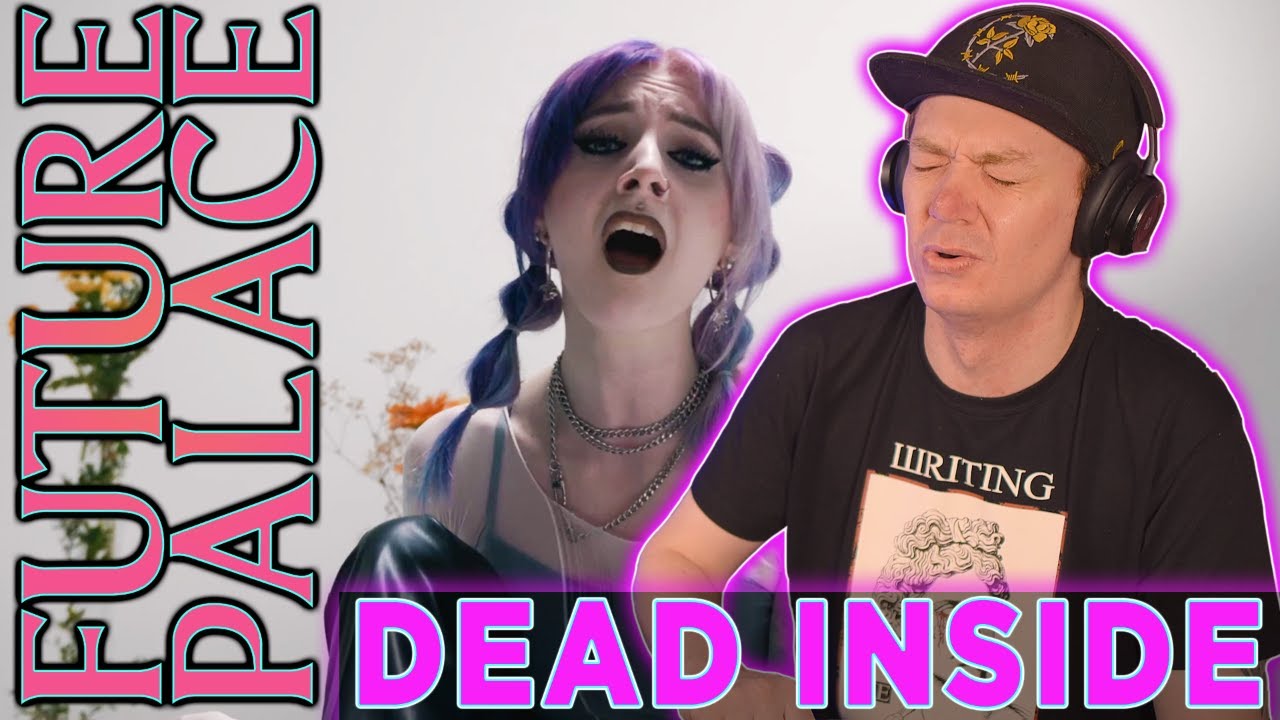 FUTURE PALACE - DEAD INSIDE - REACTION - FYM REACTS