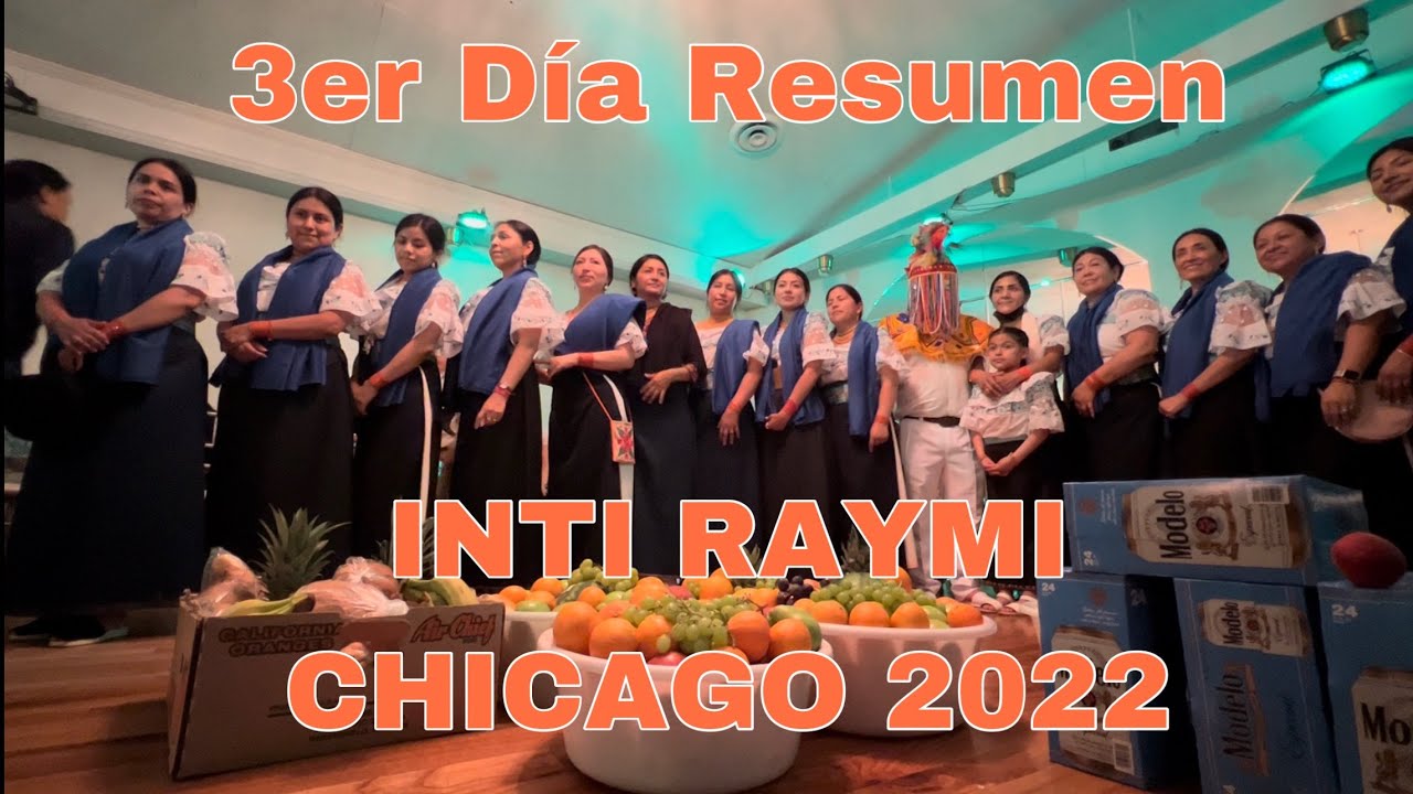3er Día Resumen INTI RAYMI CHICAGO 2022