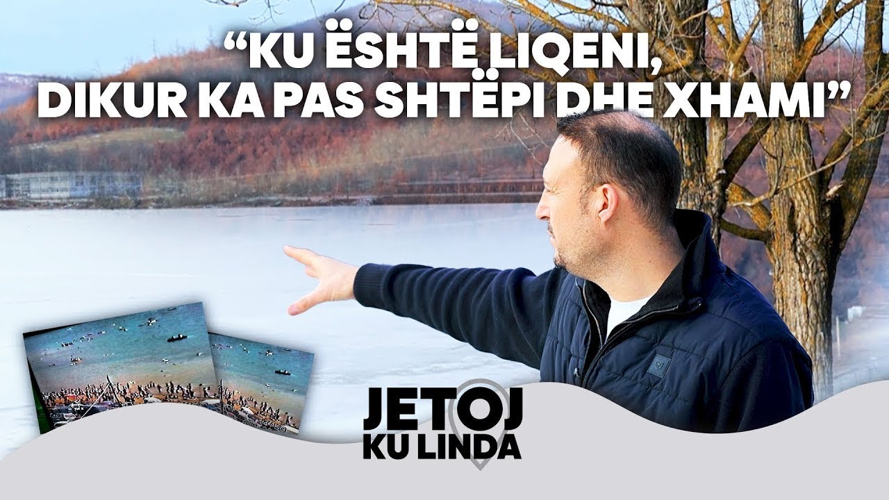 Jetoj ku linda – Fshati turistik që dikur ishte komunë @teve1