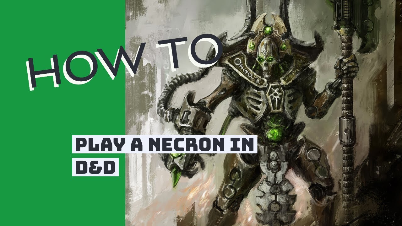 How to Play a Necron in Dungeons & Dragons