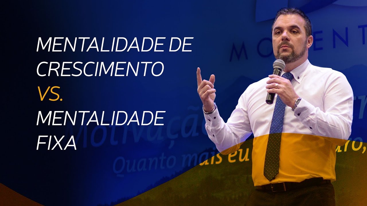 Mentalidade de Crescimento VS. Mentalidade Fixa - Julio Pereira