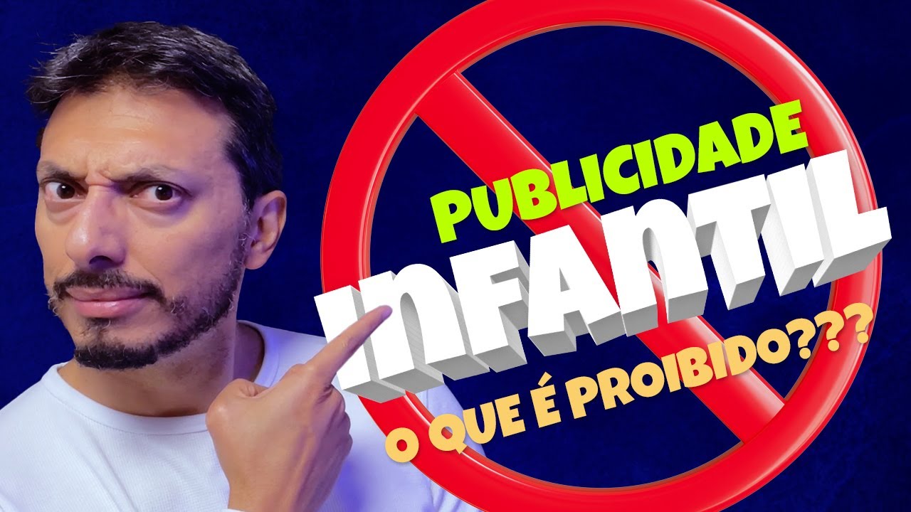 PUBLICIDADE INFANTIL É PROIBIDA NO BRASIL?! Saiba as regras e como se vende produtos infantis hoje