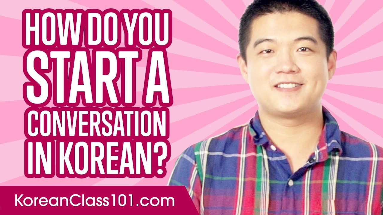 Don't Be Shy! How to Start a Conversation in Korean