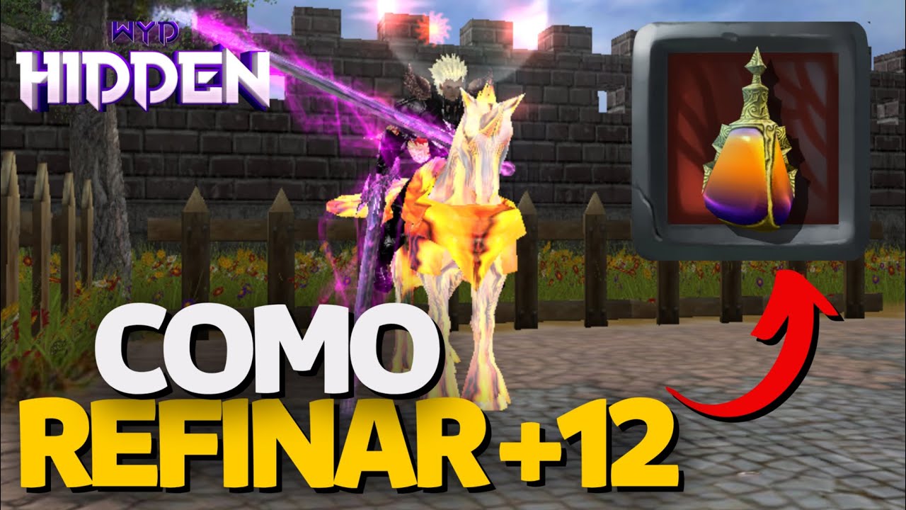 COMO REFINAR ITENS  +12 NO WYD - HIDDEN
