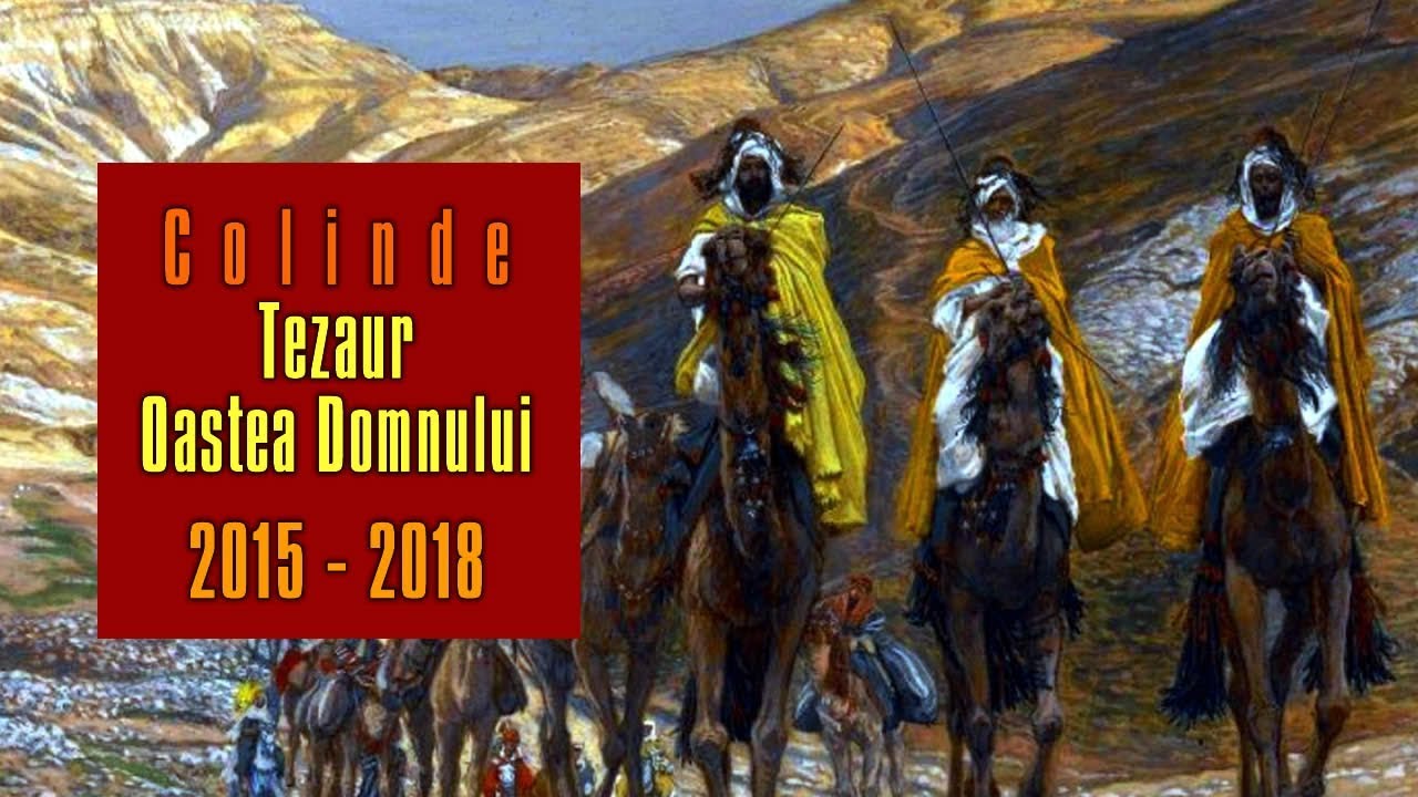 COLINDE TEZAUR Oastea Domnului 2015 - 2018