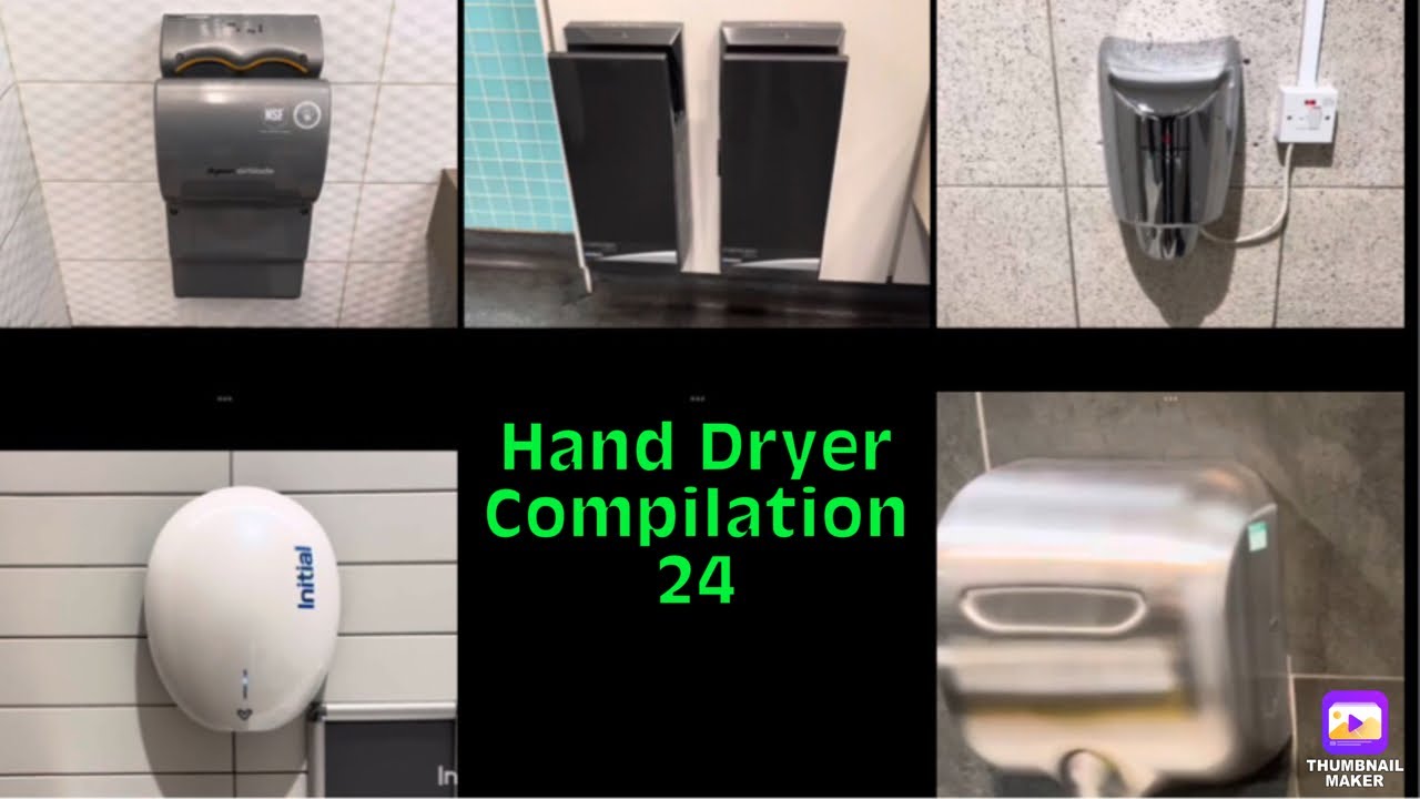 Hand Dryer Compilation 24