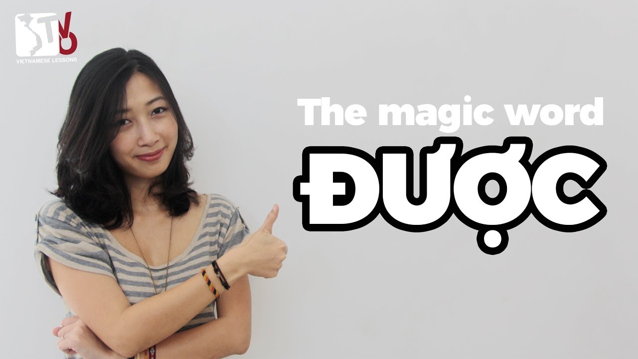 The Magic Word ĐƯỢC | Learn Vietnamese with TVO