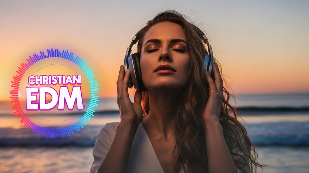 🎶 Christian EDM Worship | Holy Praise & Worship Energy