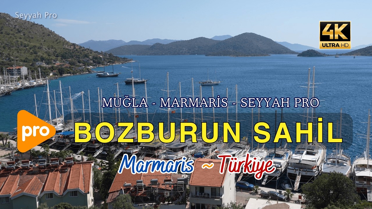 Marmaris Bozburun Sahil Turu 4K Pro Çekim | Marmaris - Muğla