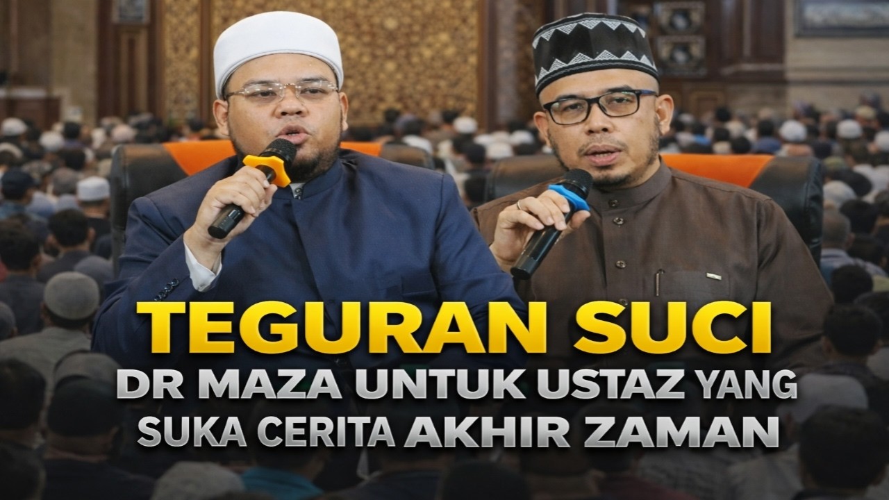KOMEN DR MAZA TENTANG TEORI AKHIR ZAMAN