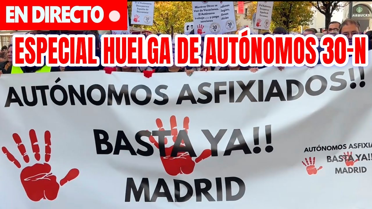🔴 🔴 DIRECTO: ESPECIAL HUELGA DE AUTÓNOMOS 30-N