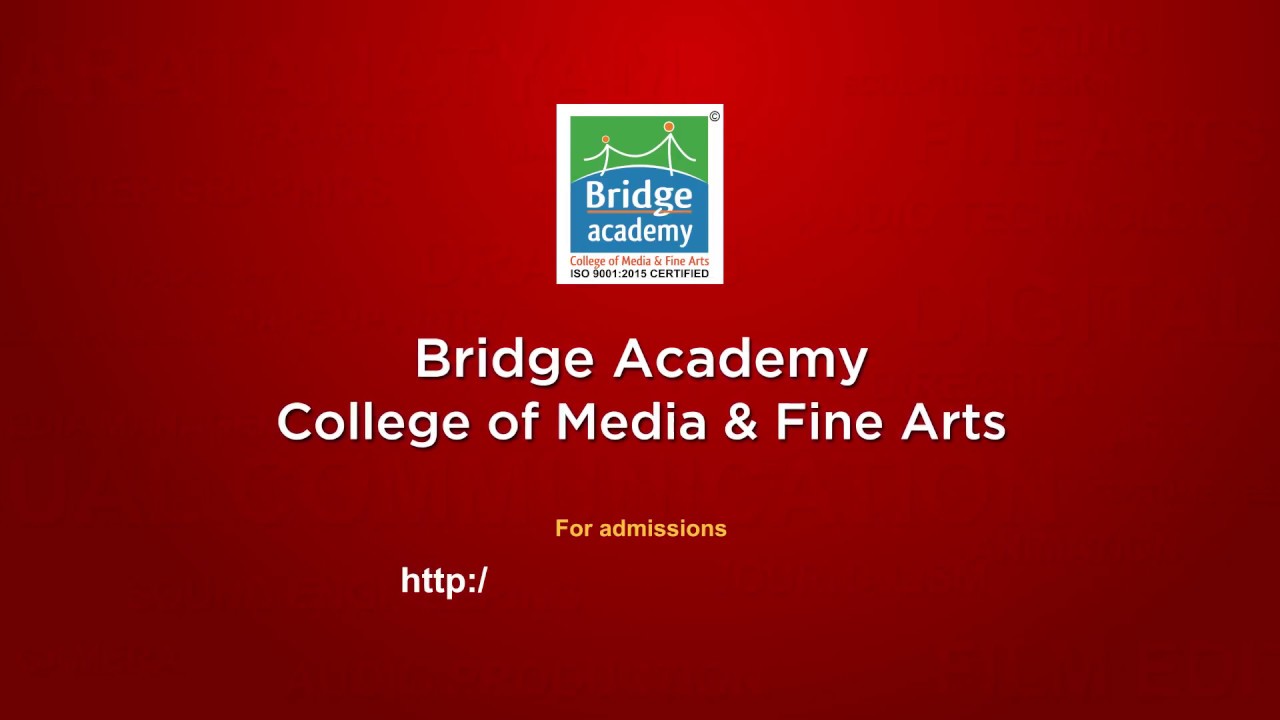 Bridge Academy College of media & fine arts. @ Chennai.