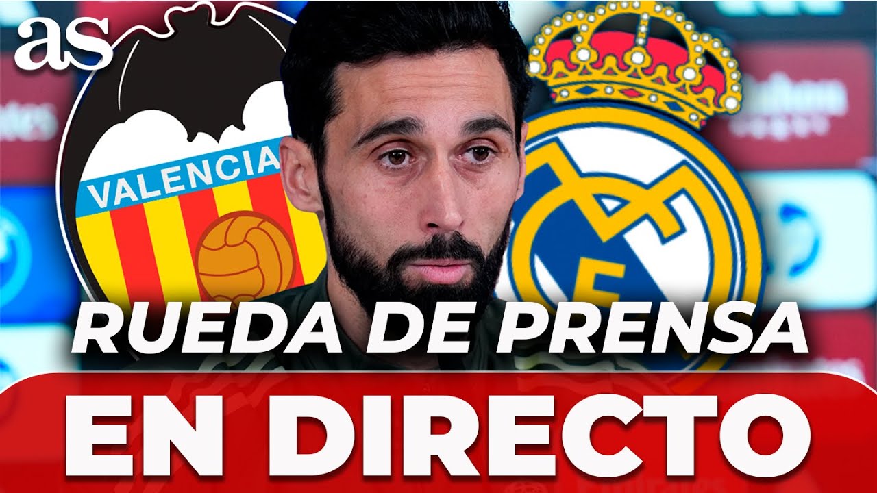 ARBELOA, EN DIRECTO | RUEDA DE PRENSA previa al VALENCIA vs REAL MADRID | LA LIGA