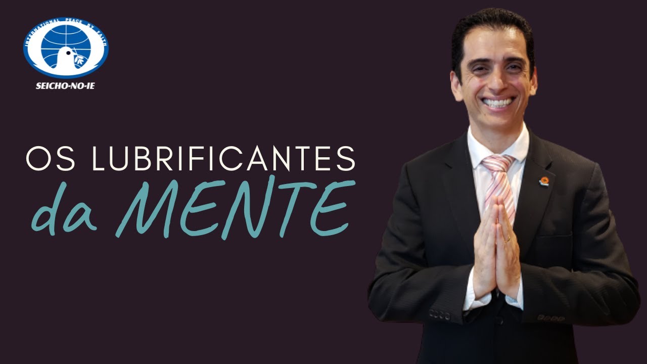 14/02/2022 - Os lubrificantes da mente