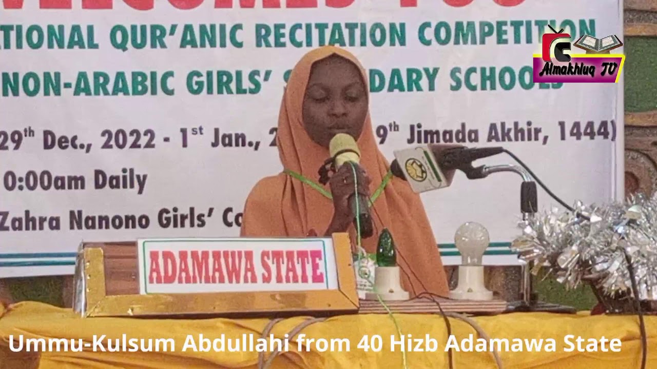 Ummu-Kulsum Abdullahi from 40Hizb Adamawa State 12th NQRC for Non Arabic Girls' Secondary 2022 @Kano